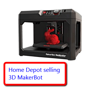 3dmakerbot-homedepot=credit-posted-daily-business-news-mhpronews-com-