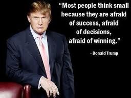 MostPeopleThinkSmallBecauseAfraidofSuccessAfraidDecisionsAfraidWinningDonaldTrump71MHProNews