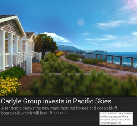 PacificSkiesCarlyleGroupManufacturedHomeCommunitiesBizJournals-DailyBusinessNewsManufacturedHomeIndustryProNews