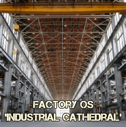 FactoryOSIndustrialCathedralCreditsFactoryOSDailyBusinessNewsforMHProNews