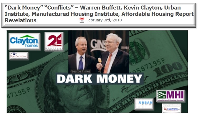 DarkMoneyConflictsWarrenBuffettKevinClaytonURbanInstituteManufacturedHousingInstitute21stMortgageClaytonHomesLOGOsMHProNews