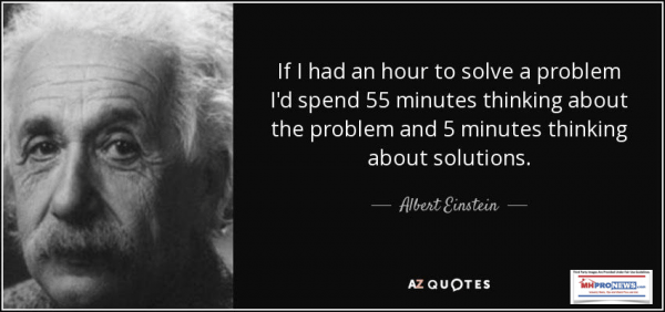 IfIHadAnHourToSolveAProblemIdSpend55MinutesThinkingAboutthePRoblemAnd5MinutesThinkingAboutsolutionsAlbertEinsteinquoteMHProNews