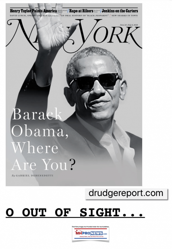 NewYorkMagazineBarackObamaWhereAreYouOOutofSightDrudgeReportManufacturedHousingINdustryDailyBusinessNewsMHproNews