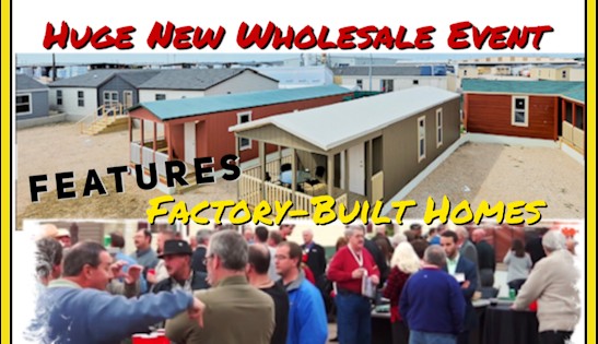 HugeNewWholesaleEventFeaturesFactoryBuiltHomes550x315DailyBusinessNewsManufacturedHousingIndustryMHProNews