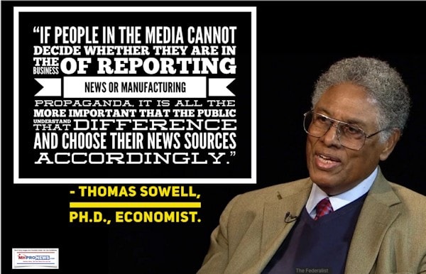 ThomasSowellQuoteIfPeopleInMediaCannotDecideWhetherTheyAreInNewsReportingbusinessorManufacturingPropagandaMoreImportantForPublicchoseNewssourcesAccordingly