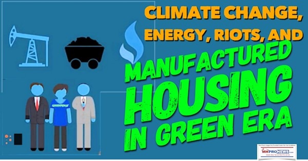 ClimateChangeEnergyRiotsManufacturedHousingInGreenEraDailyBusinessNewsMHProNEws