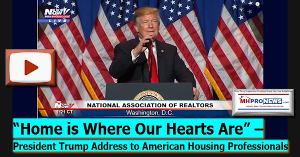 HomeWhereOurHeartsArePresidentTrumpAddressAmericanHousingProfessionalsDailyBusinessNewsMHProNews