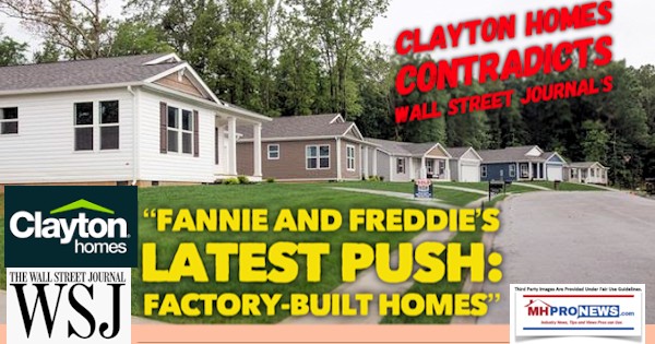 ClaytonHomesContradictsWallStreetJournalsFannieFreddieLastestPushFactoryBuiltHomesDailyBuisnessNewsMHProNews