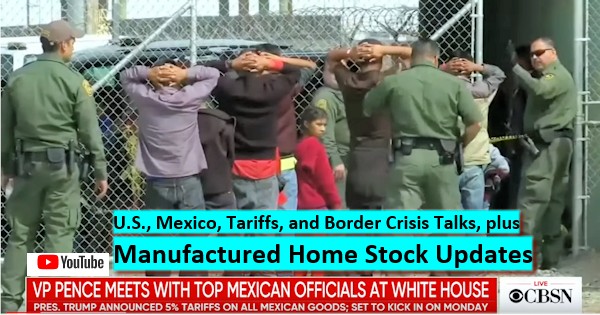 USMexicoTariffsBorderCrisisTalksManufacturedHomeStockUpdates