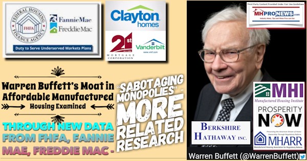 WarrenBuffettPicMoataffordableManufacturedHousingSabotagingMonopoliesResearchBerkshireFHFAFannieFreddieClaytonHomes21stMortgVanderbiltVMFMHIMHARRProsperityNowMHomeProLogos