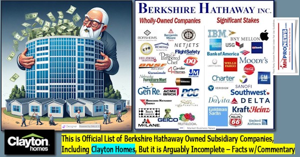 ThisIsOfficialListOfBerkshireHathawayOwnedSubsidiaryCompaniesIncludingClaytonHomesButItIsArguablyIncompleteFactsWithCommentaryMHProNews