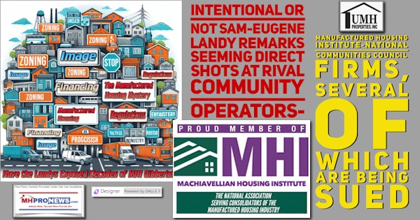 IntentionalOrNotSamEugeneLandyRemarksSeemingDirectShotsRivalCommunityOperatorsManufacturedHousingInstituteNationalCommunitiesCouncilFirms,SeveralOfWhichAreBeingSuedMHProNews