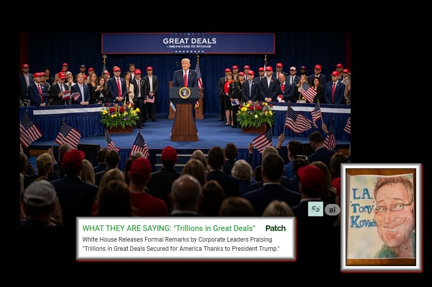 WHAT_THEY_ARE_SAYINGTrillionsInGreatDealsWhiteHouseReleasesFormalRemarksByCEOsPraisingTrillionsInGreatDealsSecuredForAmericaThanksToPresidentTrumpPatchKovachMHProNews