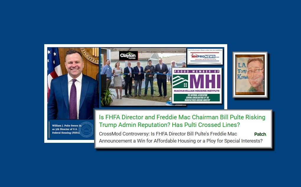 FHFA_DirectorFreddieMacChairBillPulteRiskTrumpAdminRepPultiCrossedLinesCrossModControversyFHFA_DirectorPulteFreddieMacWinAffordableHousingPloyforSpecialInterestsPatchKovachMHProNews