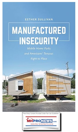EstherSullivanManufacturedHousingInsecurityMobileHomeParksAmericansTenousRightToPlaceMHProNews