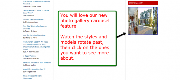 The Photo Gallery will feature a rotating carousel.  See up to 3 homes at a glance, pick the ones you want to view.