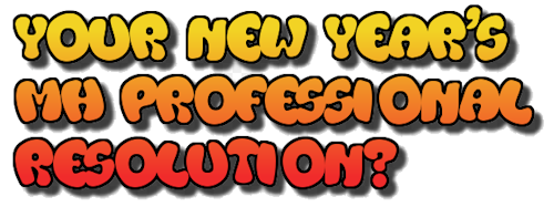 YourNewYearsMHProfessionalResolution-cuttingedgemarketingsalesblog-mhpronews-