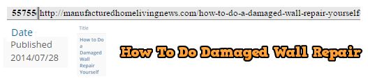 ContentIsKing-example-HowToDoDamagedWallRepair-CuttingEdgeBlog-MHProNews-