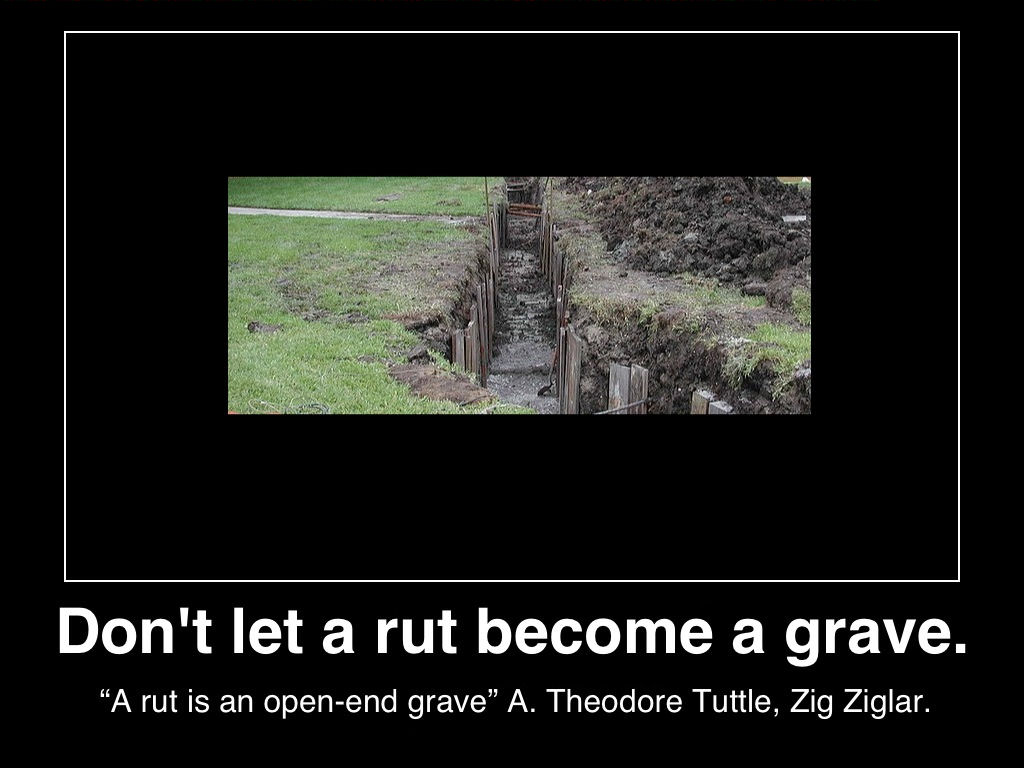 dont-let-rut-become-grave-poster-zig-ziglar-posted-manufactured-home-professionals-news-mhpronews-com-