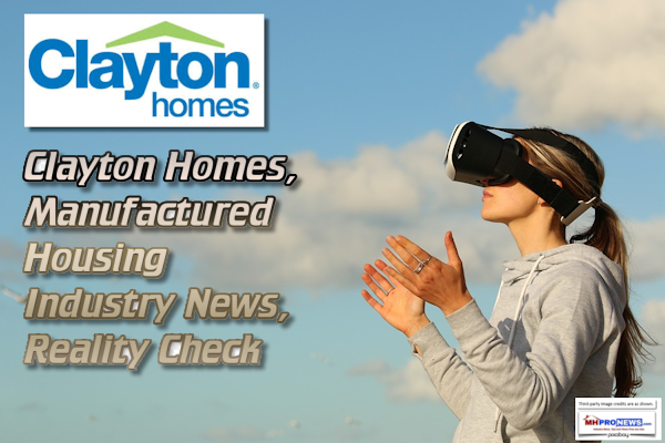 ClaytonHomesManufacturedHomeIndustryNewsRealityCheckMastheadCommentaryMHProNews