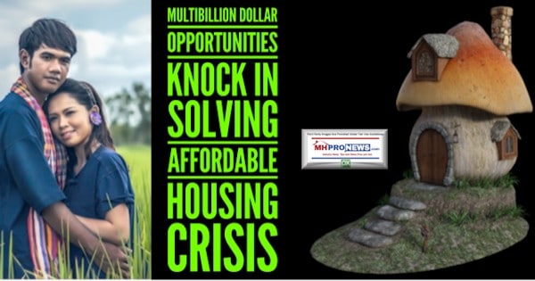 MultibillionDollarOpportunitiesKnockSolvingAffordableHousingCrisisLATonyKovachManufacturedHomeMHProNews