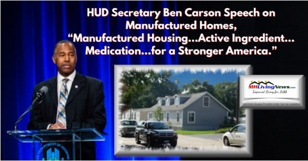 HUDSecretaryBenCarsonSpeechManufacturedHomesManufacturedHousingActiveIngredientMedicationStrongerAmericaMHProNews