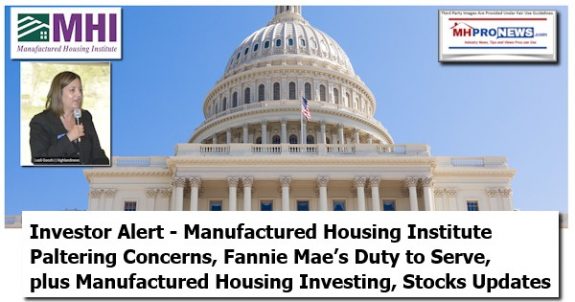 InvestorAlertManufacturedHousingInstitutePalterinConcernsFannieMaeDutyToServeLesliGoochManufacturedHousingInvestingStockUpdatesMHProNews