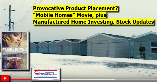 ProvocativeProductPlacementMobileHomesMoviePlusManufacturedHomeInvestingStockUpdates