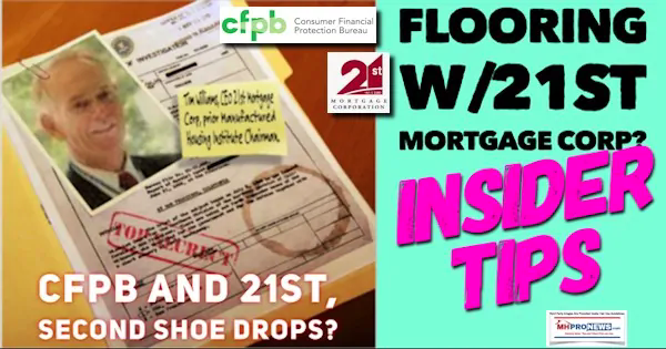 TimWilliamsPhoto21stMortgageLogoCFPBComplaintFile2ndShoeDropsFloorplanInsiderTipsMHProNews