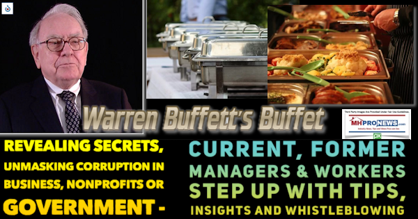 WarrenBuffettsBuffetRevealingSecretsUnmaskingCorruptionBusinessNonprofitsGovtCurrentFormerManagersWorkersStepUpTipsInsightsWhistleblowersManufacturedHomeProNews