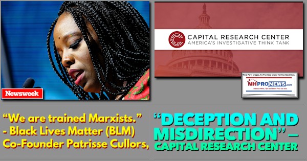 WeAreTrainedMarxistsBlackLivesMatterBLMco-founderPatrisseCullorsPhotoQuoteDeceptionMisdirection–CapitalResearchCenterLogoMHProNewsMast