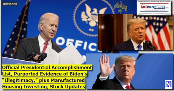 OfficialPresidentialAccomplishmentsPurportedEvidenceBidenIllegitimacyPlusManufacturedHousingInvestingStockUpdatesMHProNews