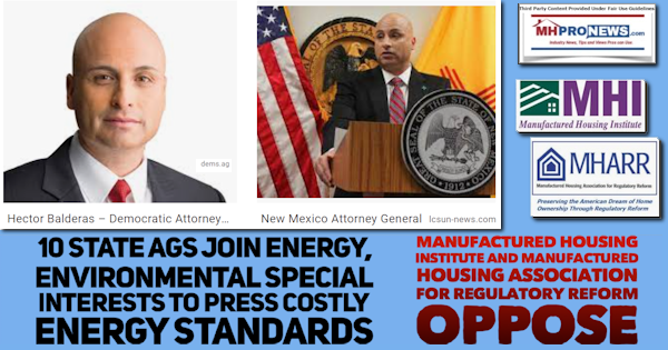 HectorBalderas10StateAGsJoinEnergySpecialInterestsPressCostlyEnergyStandardsManufacturedHousingInst-mhi-ManufacturedHousingAssocRegReformMHARRlogosOpposeMastMHproNews