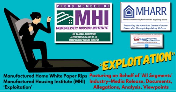 ManufacturedHomeWhitePaperRipsManufacturedHousingInstituteExploitation-PosturingOnBehalfOfAllSegmentsIndustryMediaReleaseDocumentsAllegationsAnalysisViewpointsMastMHProNews