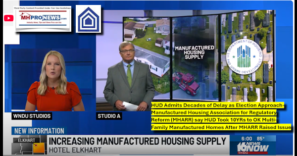 HUDadmitsDecadesDelayElectionApproachManufacturedHousingAssociationForRegulatoryReformMHARRsayHUDtook10YearsToOKmultiFamilyManufacturedHomesAfterMHARRraisedIssueMastMHProNews