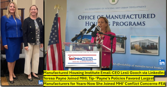 ManufacturedHousingInstituteEmailCEO_LesliGoochViaLinkedInTeresaPayneJoinMHI_PaynePoliciesFavoredLargestManufacturersYearsNowSheJoinedMHI_ConflictConcernsMastMHProNews