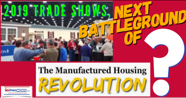 2019TradeShowsNextBattlegroundTheManufacturedHousingRevolutionDailyBusinessNewsMHProNews