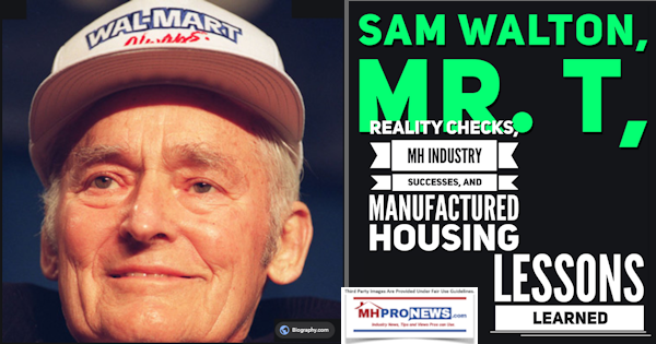 SamWaltonMrTRealityChecksMHIndustrySuccessesManufacturedHousingLessonsLearnedManufacturedHomeProNews