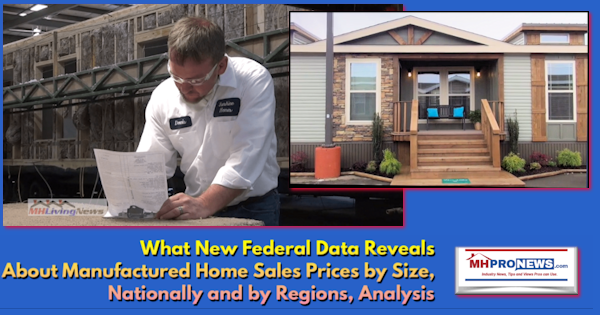 WhatNewFederalDataRevealsManufacturedHomeSalesPricesSizeNationallyRegionallyAnalysisMHProNews