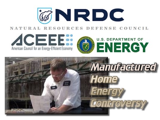 NRDC-ACEEE-DOE-ManufacturedHome-MHHousing-EnergyControversy-DailyBusinessNews-MHProNews-