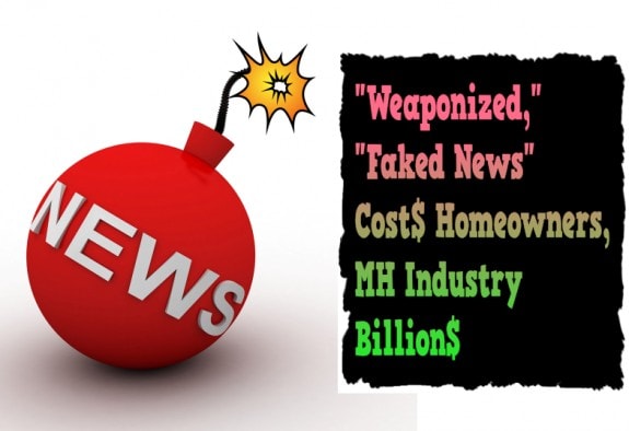 WeaponizedFakedNewsCostsMHIndustryBillionsManufacturedHousingIndustryDailyBusinessNewsGraphicStockMHProNews