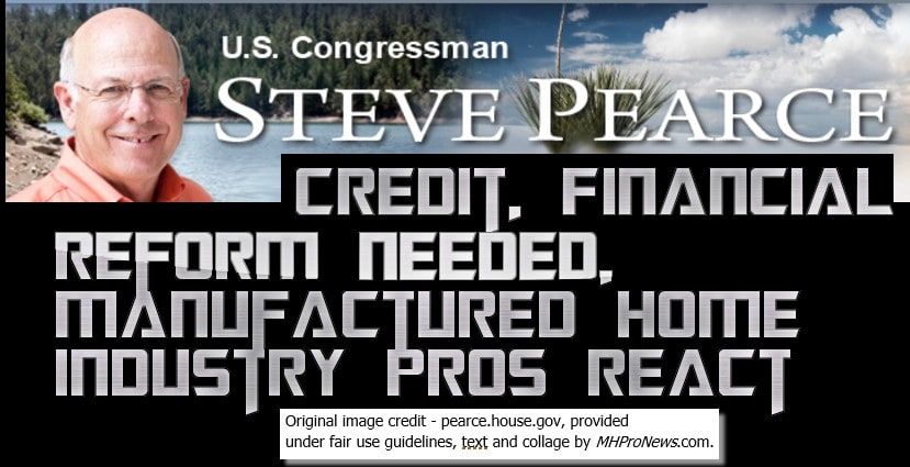 CongStevePearceNM2R-DailyBusinessNewsManufacturedHousingIndustryReportsResearchDataMHProNews