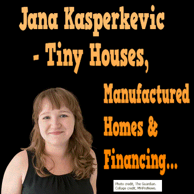 JanaKasperkevicGuardianMarketplaceTinyHouseManufacturedHomeAnalysisCommentaryReportDailyBusinessNewsMHProNews400