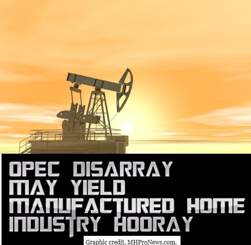 OilPumpingDrillingOilOPECDisarryYieldsManufacturedHousingIndustryHoorayDailyBusinessNewsMHProNews