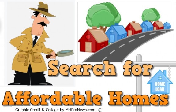 SearchForAffordableHomesManufacturedHomeIndustryStatsDataResearchReportsDailyBusinessNewsMHProNews