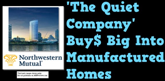 NorthwesternMutualBuysinManufacturedHomeCommunityIndustryDailyBusinessNewsMHProNews