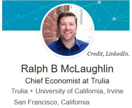 RalphBMcLauglinChiefEconomistTrulaSanFranciscoCADailyBusinessNewsMHProNews