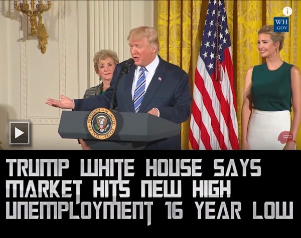 TrumpWhiteHouseMarketsNewHighUnemployment16YearLowDailyBusinessNewsMHPronews