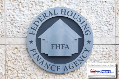 FHFAFederalHousingFinanceAgencyLogoBackdropDailyBusinessNewsMHProNews