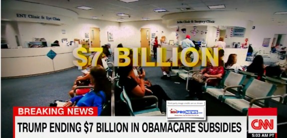 TrumpEnding7BillionObamaCareSubsidiesDailyBusinessNewsMHProNews